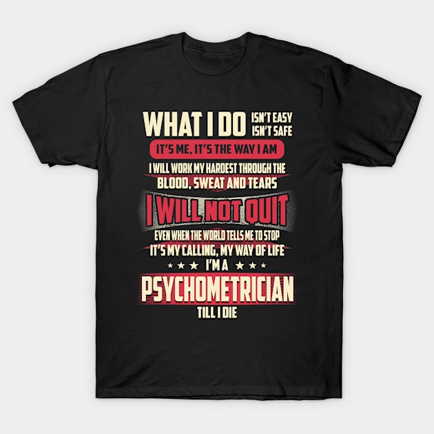 Psychometrician What i Do T-Shirt by Rento